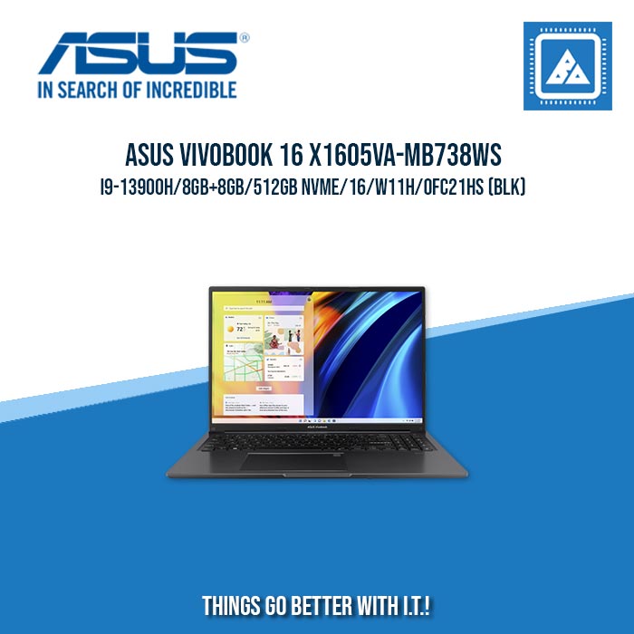 ASUS VIVOBOOK 16 X1605VA-MB738WS I9-13900H/8GB+8GB/512GB NVME | BEST FOR FREELANCERS LAPTOP ASUS VIVOBOOK 16 X1605VA-MB738WS I9-13900H/8GB+8GB/512GB NVME | BEST FOR FREELANCERS LAPTOP